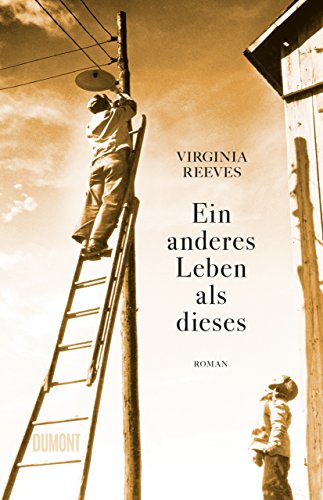 Ein anderes Leben als dieses: Roman