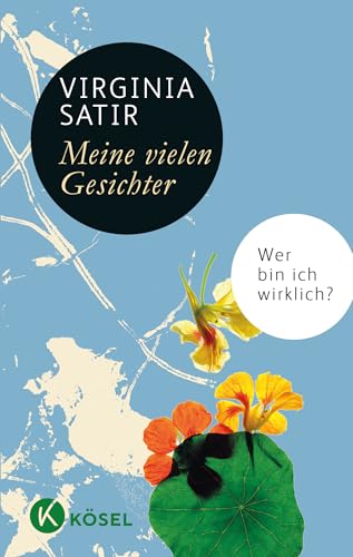 Meine vielen Gesichter: Wer bin ich wirklich? von Ksel-Verlag