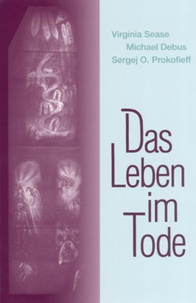 Das Leben im Tode von Verlag am Goetheanum