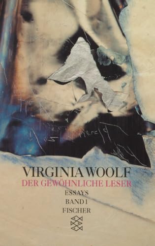 Der gewöhnliche Leser: Band 1. Essays