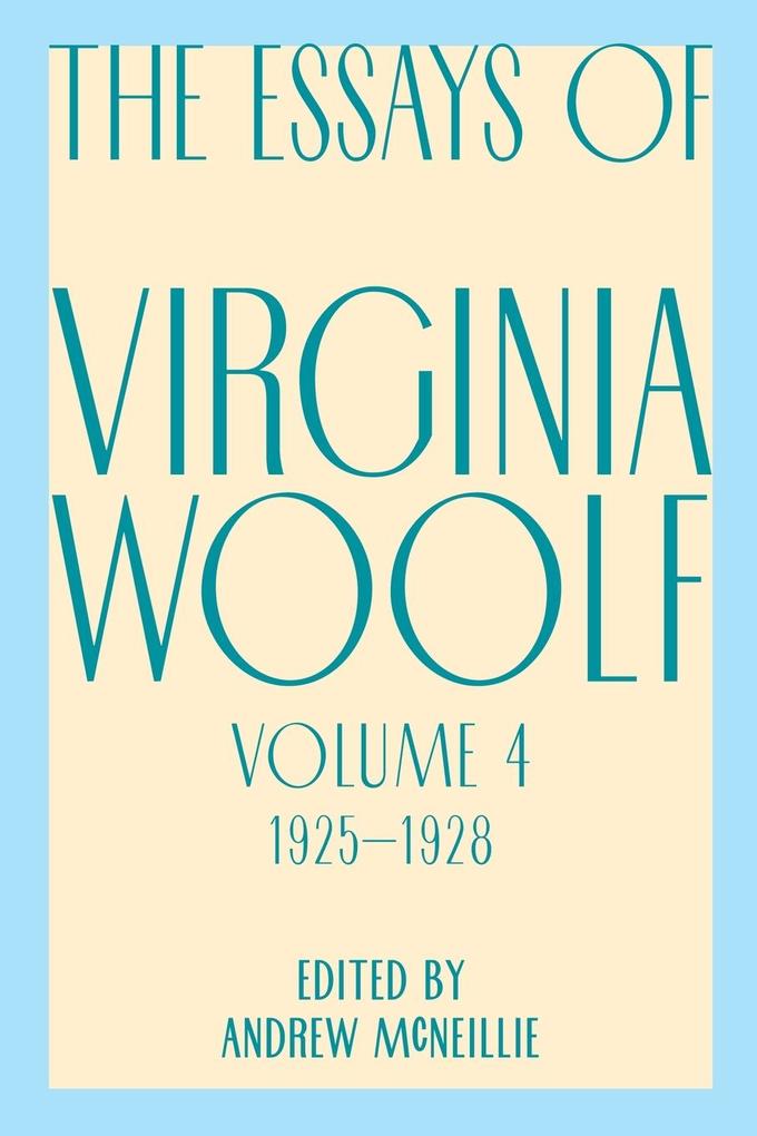 Essays of Virginia Woolf Vol. 4 1925-1928 von Houghton Mifflin
