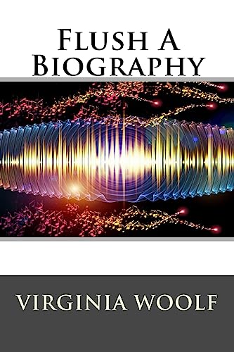 Flush A Biography von Createspace Independent Publishing Platform