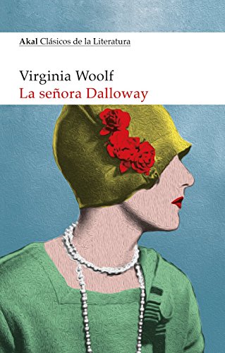 La señora Dalloway (Clásicos de la Literatura, Band 1)