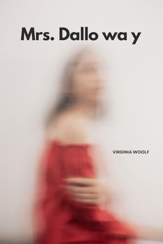 Mrs. Dalloway (LARGE PRINT) von Independently published