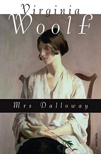 Mrs Dalloway (Neuübersetzung) (Große Klassiker zum kleinen Preis, Band 220) von ANACONDA