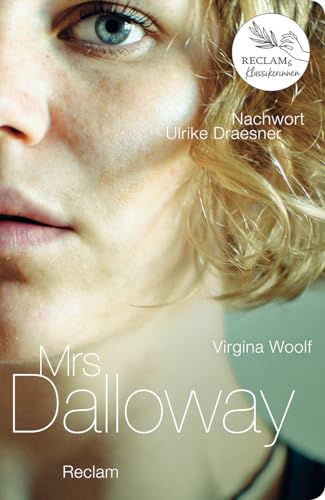 Mrs Dalloway: Mit einem Essay von Ulrike Draesner