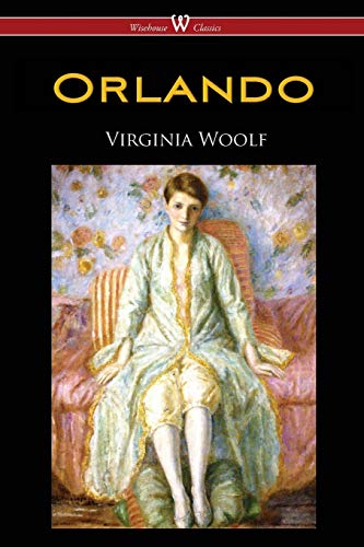 Orlando: A Biography (Wisehouse Classics Edition)