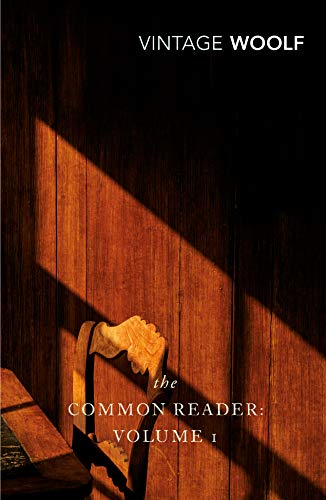 The Common Reader: Volume 1: Virginia Woolf