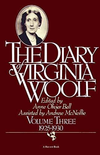 The Diary of Virginia Woolf, Vol. 3: 1925-30: 1925-1930 The Diary of Virginia Woolf, Vol. 3: 1925-30: 1925-1930