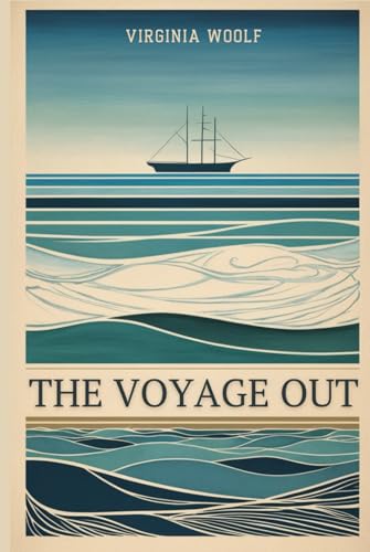 The Voyage Out The Voyage Out von Independently published