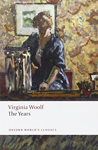 The Years (Oxford World’s Classics)
