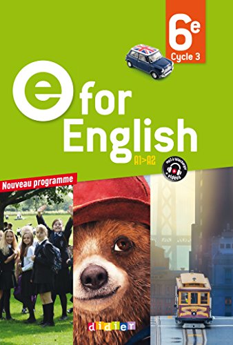 E for English 6e - Anglais Ed.2016 - Livre de l'élève: Cycle 3 A1>A2, Livre de l'élève von Didier