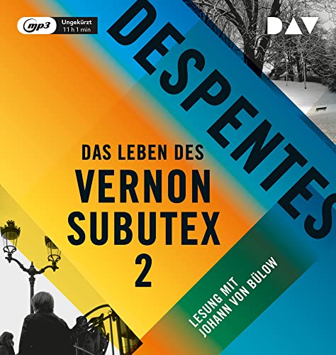 Das Leben des Vernon Subutex 2: Ungekürzte Lesung mit Johann von Bülow (1 mp3-CD) von Audio Verlag Der GmbH