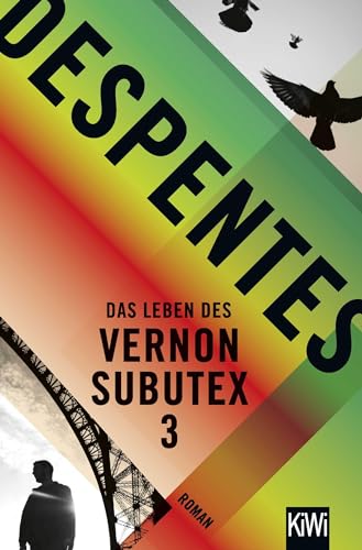 Das Leben des Vernon Subutex 3: Roman