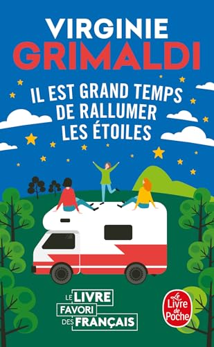 Il est grand temps de rallumer les étoiles (Le livre de poche)