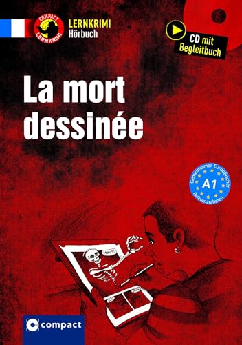 La mort dessinée: Französisch A1 (Compact Lernkrimi Hörbuch)