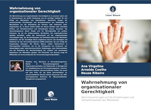 Wahrnehmung von organisationaler Gerechtigkeit: Seine Auswirkungen auf die Einstellungen und Verhaltensweisen der Mitarbeiter von Verlag Unser Wissen