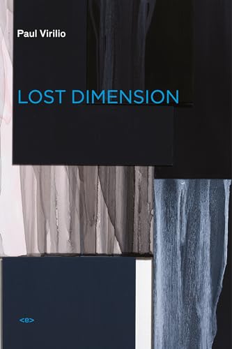 Lost Dimension, new edition (Semiotext(e) / Foreign Agents) von Semiotext(e)