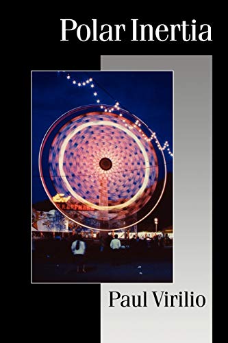 Polar Inertia (Theory, Culture & Society) von Sage Publications