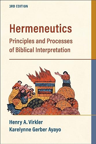 Hermeneutics: Principles and Processes of Biblical Interpretation von Baker Academic