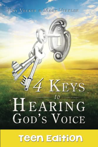 4 Keys to Hearing God's Voice - Teen Edition