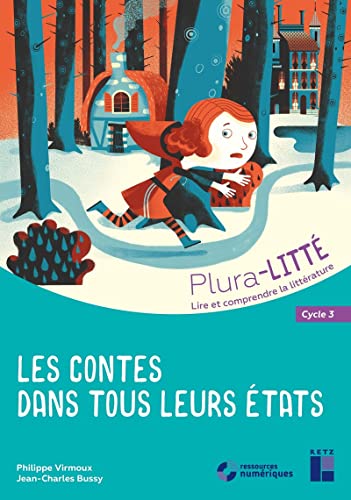 Les contes dans tous leurs états cycle 3 + CD-Rom