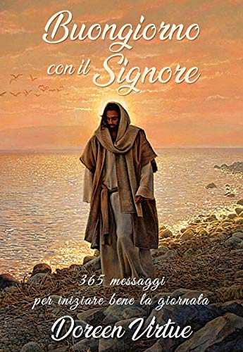 Buongiorno con il Signore. 365 messaggi per iniziare bene la giornata Buongiorno con il Signore. 365 messaggi per iniziare bene la giornata