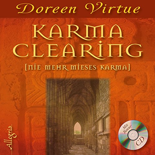 Karma Clearing: Rückführung mit den Engeln Karma Clearing: Rückführung mit den Engeln