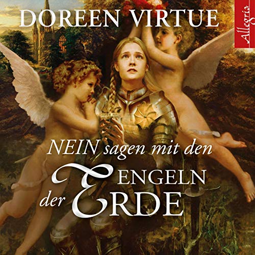 NEIN sagen mit den Engeln der Erde: Sei liebevoll statt nett: 3 CDs NEIN sagen mit den Engeln der Erde: Sei liebevoll statt nett: 3 CDs