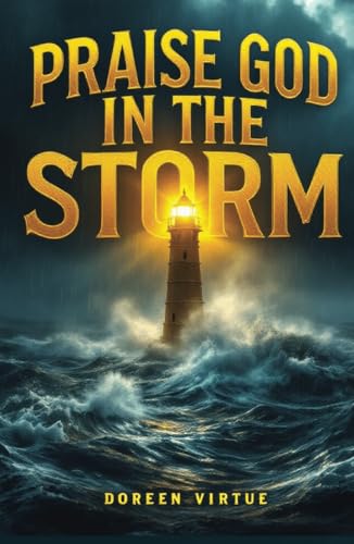 Praise God in the Storm: Comforting Encouragement 30-Day Devotional for Christian Women (30-Day Devotionals for Christian Women) von Independently published