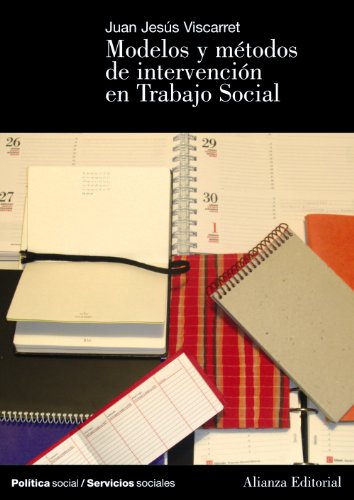 Modelos de intervención en trabajo social (El libro universitario - Manuales) von Alianza