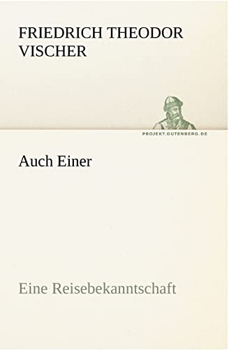 Auch Einer: Eine Reisebekanntschaft (TREDITION CLASSICS)