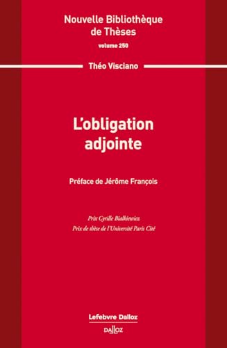 L'obligation adjointe. Volume 250 von DALLOZ
