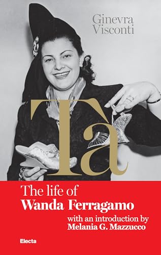 Tà's Red Book: The Life of Wanda Ferragamo von Electa