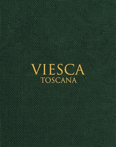 Viesca. Toscana. Ediz. multilingue