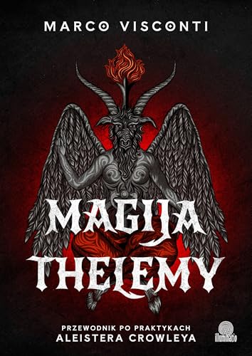 Magija thelemy: Przewodnik po praktykach Aleistera Crowleya von Illuminatio