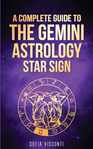 Gemini: A Complete Guide To The Gemini Astrology Star Sign (A Complete Guide To Astrology Book 3) von Fortune Publishing