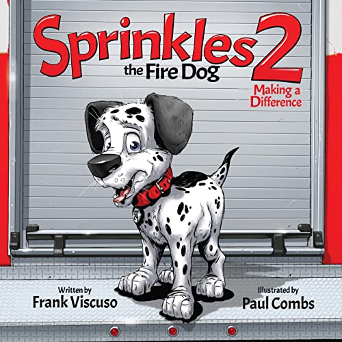 Sprinkles the Fire Dog: Making a Difference (2)