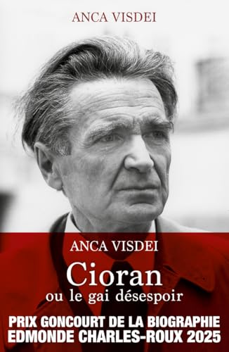 Cioran ou le gai désespoir Cioran ou le gai désespoir von ARCHIPEL
