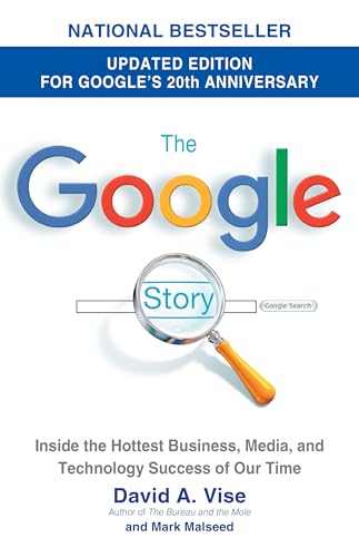 The Google Story (2018 Updated Edition): Inside the Hottest Business, Media, and Technology Success of Our Time von Bantam
