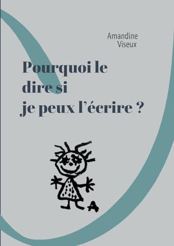 Pourquoi le dire si je peux l'écrire ?: DE von BoD – Books on Demand – Frankreich
