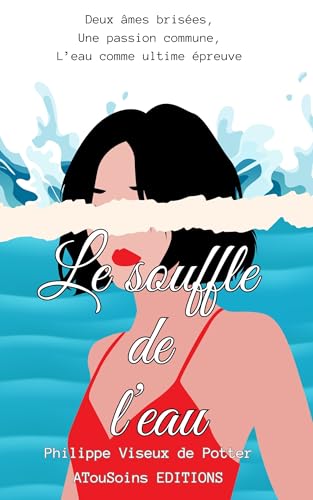 Le souffle de l'eau von ATouSoins EDITIONS
