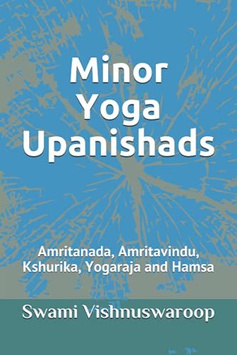 Minor Yoga Upanishads: Amritanada, Amritavindu, Kshurika, Yogaraja and Hamsa von Independently published
