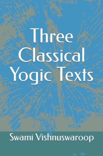 Three Classical Yogic Texts