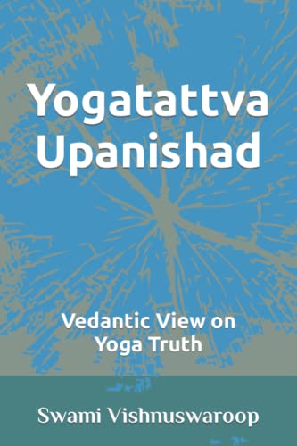 Yogatattva Upanishad: Vedantic View on Yoga Truth