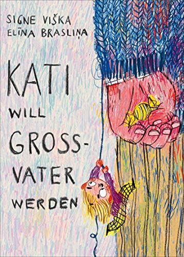 Kati will Großvater werden: Bilderbuch von Atlantis Kinderbuch