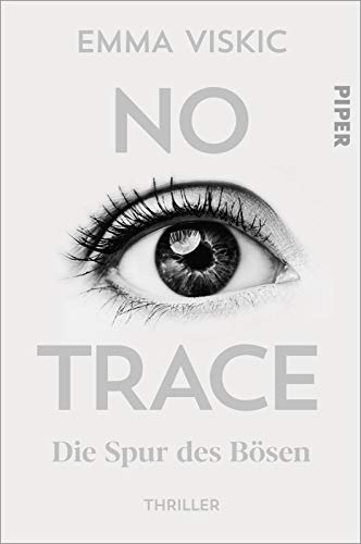 No Trace – Die Spur des Bösen (Caleb Zelic 3): Thriller