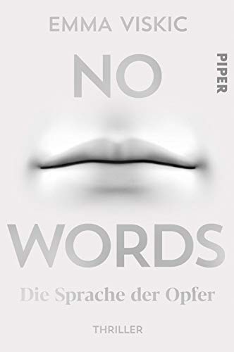 No Words – Die Sprache der Opfer (Caleb Zelic 2): Thriller von PIPER