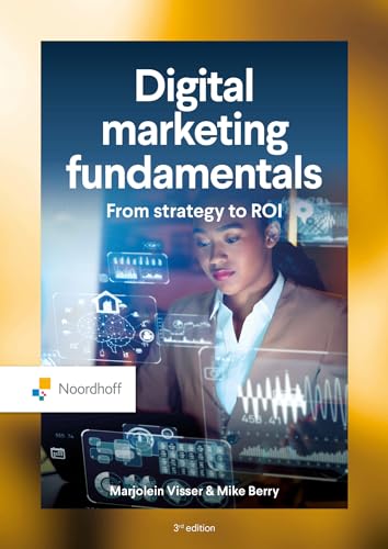 Digital Marketing Fundamentals: From strategy to ROI von Noordhoff Uitgevers