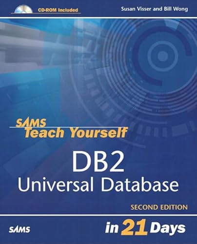 Sams Teach Yourself DB2 Universal Database in 21 Days von Que